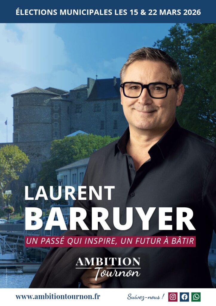 Affiche de campagne Laurent BARRUYER TOURNON SUR RHONE 2026